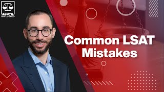 8 Most Common LSAT Prep Mistakes