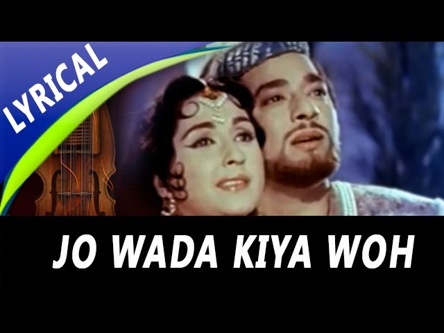 Jo Wada Kiya Woh Nibhana Padega Full Song With Lyrics | Mohammed Rafi, Lata Mangeshkar | Taj Mahal class=