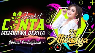 FUNKOT CINTA MEMBAWA DERITA - DJ ALIENDYA REMIX TERBARU 2021