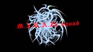 M.i.r.a.zh Squad- Atvykimas Krapshtukas, Cabyna, Chiovas, Stiklaz, Qlka, Phoenix, Strypas