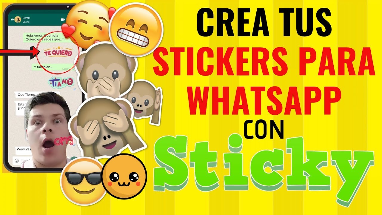 Crear Stickers Personalizados Para Whatsapp Con Sticky 2019 Youtube