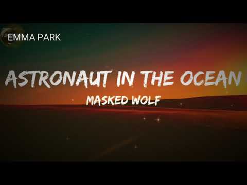 Astronaut In The Ocean (Lyrics) - Masked Wolf | Lyrical Version | Trending Reels Song