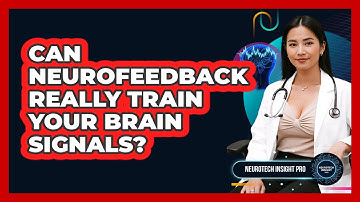 Can Neurofeedback Really Train Your Brain Signals? - Neurotech Insight Pro