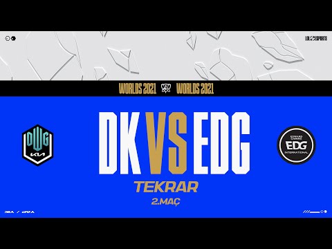 DWG KIA (DK) vs EDward Gaming (EDG) 2. Maç | Worlds 2021 Finali