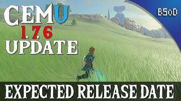 Cemu 1.7.6 Update | Expected Release Date