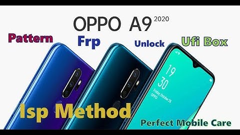OPPO A9 (CPH1938) PIN, PATTERN UNLOCK  UNLOCK  ISP METHOD BY UFI BOX
