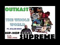 OutKast - The Whole World Ft. Killer Mike