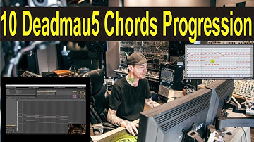 10 Deadmau5 Chord Progressions!
