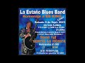 La estao blues band  homenaje a bb king en los lobos 9923