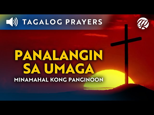 Panalangin sa Umaga: Minamahal Kong Panginoon • Tagalog Morning Prayer to Start Your Day class=