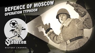 Defence of Moscow - Autumn 1941- Sabaton History 103 [OFFICIAL]
