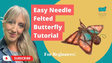 How To make a Needle Felted Butterfly For Beginners