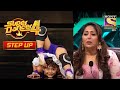 Binita के Moves ने किया सारे Judges को हैरान | Super Dancer | Shilpa | Step Up