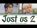 EXO-SC - Just us 2 (Feat. Gaeko) (Color Coded Lyrics Eng/Rom/Han/가사)