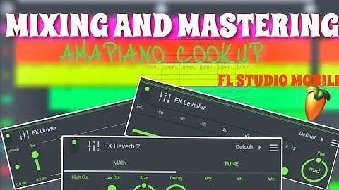 How to [master] amapiano in [FL Studio Mobile] for beginners