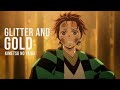 [Glitter and Gold] - Kimetsu no yaiba / Demon Slayer - AMV