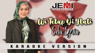 Eda Ezrin - Wi Tetap Di Hati (Karaoke Official)