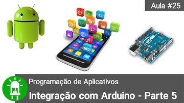 Como Programar Aplicativos para Android - Aula #25 - Integração com Arduino via Bluetooth - Parte 5