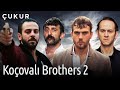 Çukur | Koçovalı Brothers 2