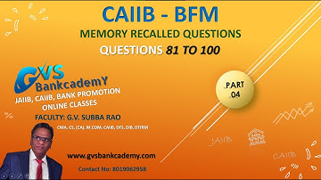 CAIIB: BFM RECALLED QUESTIONS - Part 04