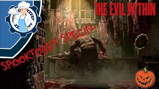 The Evil Within |Spooktober Special| Part 01