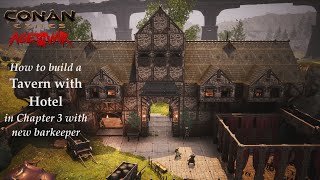 Conan Exiles How to build a Tavern with Hotel  in Chapter 3 with  new barkeeper  NO Mods