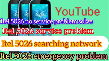 Itel 5026 No Service Searching Emergency Signal Problem Solve