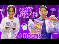 We only used purple things for 24 hours challenge