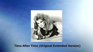 Cyndi Lauper - Time After Time (Original Extended Version)