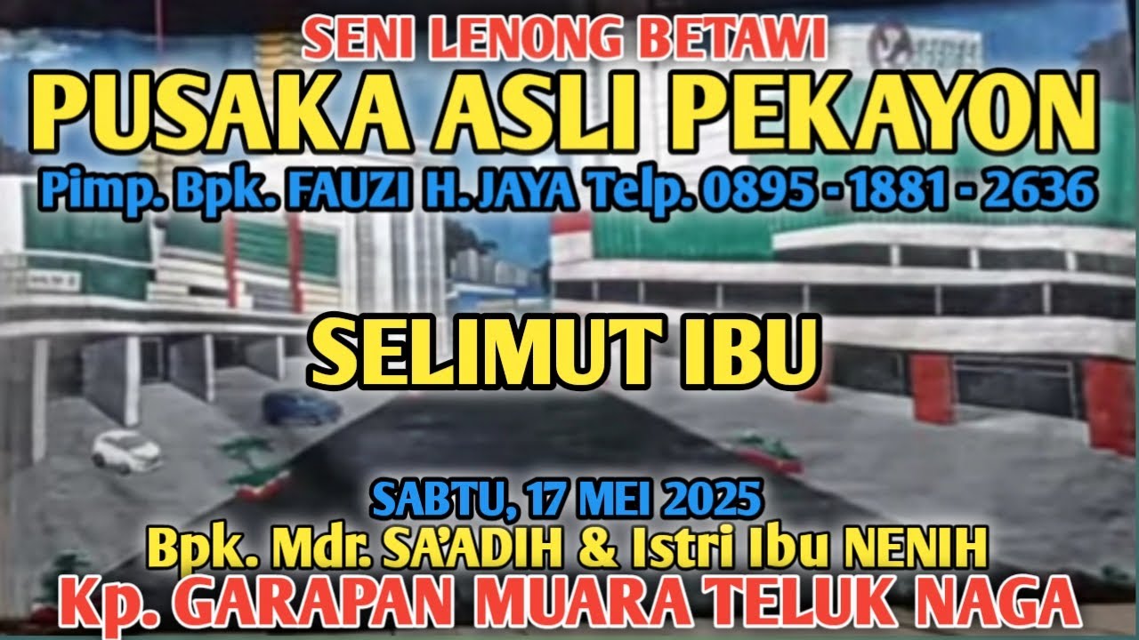SELIMUT IBU Eps. 1 || KESENIAN LENONG PUSAKA ASLI PEKAYON || GARAPAN MUARA DESA MUARA TELUK NAGA