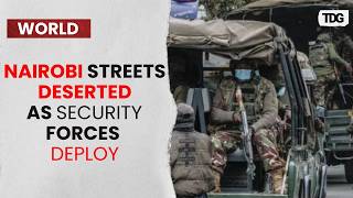 Nairobi Streets Deserted As Security Forces Deploy Ahead Of Planned Protests | Kenya On Edge