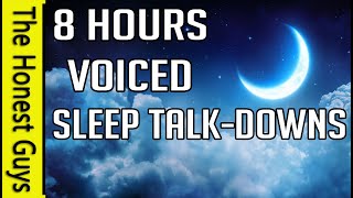 8 Hours Continuously-Voiced Sleep Meditations & Talk-Downs