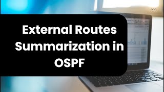 External Routes Summarization in OSPF