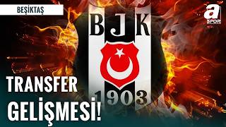 Beşiktaşın Transfer Gündeminde Kimler? Beşiktaşta Kimlere Teklif Var? İşte O İsimler