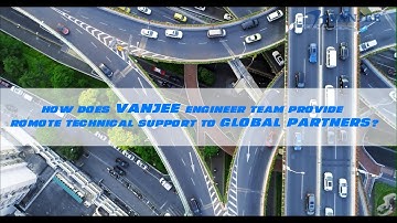 How Does VanJee Engineer Team Provide Remote Technical Support to Global Partners?