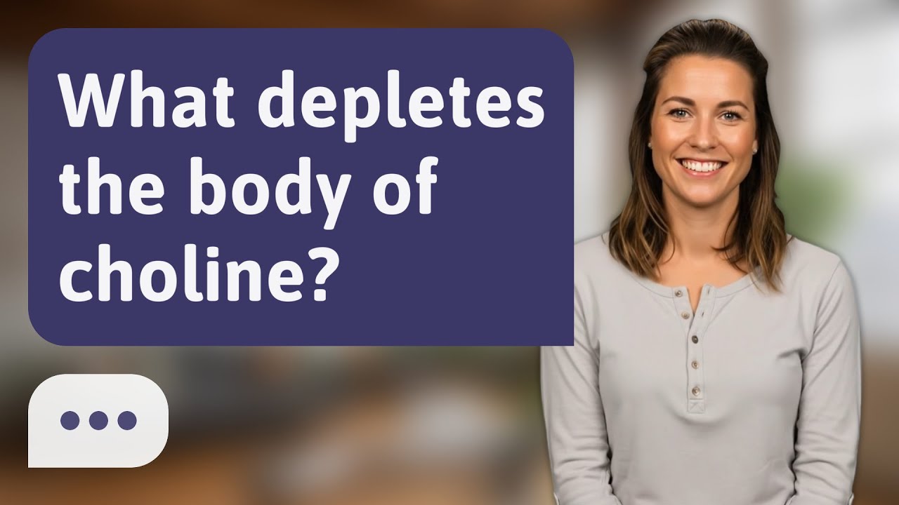 What depletes the body of choline? | Choline Loss - YouTube