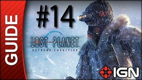 Lost Planet: Extreme Condition Walkthrough - #14 Mission 04 Part B