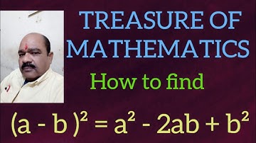 How to find (a - b )² = a² - 2ab + b² Std-VII to X