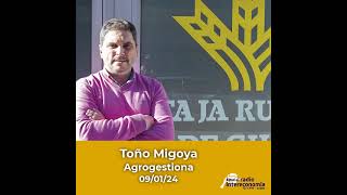 Sección de la PAC con Toño Migoya en Agrogestiona 09/01/24