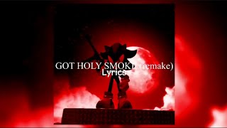 Got Holy Smoke lyrics (slightly slowed down )