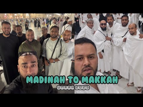 Umrah 2025 Madinah To Makkah 
