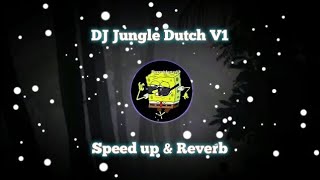 DJ Jungle Dutch V1🎧 (Speed up & Reverb) Full Bass || 30 Detik☘️