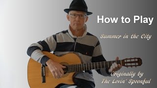 Video thumbnail of "Summer in the City on Guitar Lesson The Lovin' Spoonful Tutorial & TAB"
