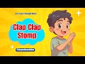 Clap Clap Stomp 🎵 Let's Learn Through Music #music #song #kids #children #learn