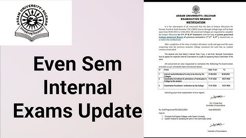 Assam University Silchar|| Even Semester Internal Exams Update||