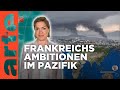 Neukaledonien: Frankreichs Präsenz im Pazifik | Mit offenen Karten - Im Fokus | ARTE