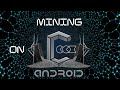 Mining Conceal Network (CCX) on Android