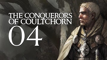 The Conquerors of Coultchorn 1.1 - Part 4 (Warband Mod)