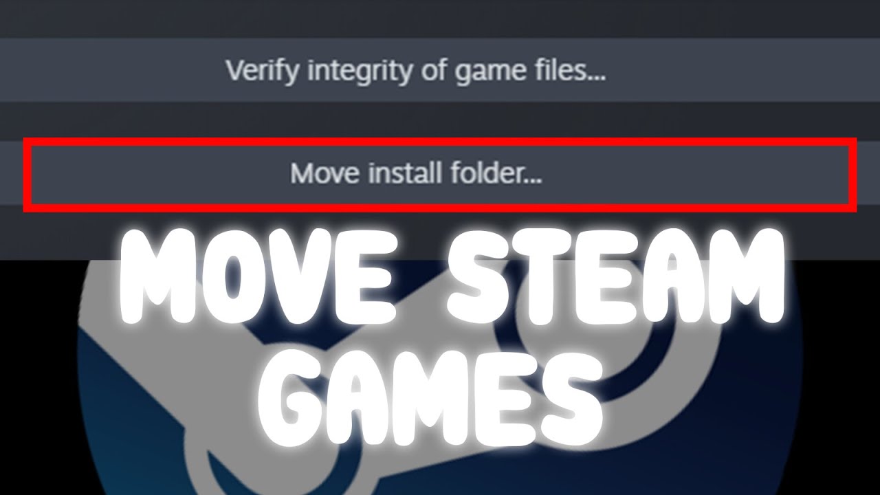 how to move steam install folder how to move steam install folder
