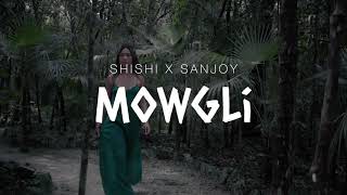 ShiShi x Sanjoy - Mowgli